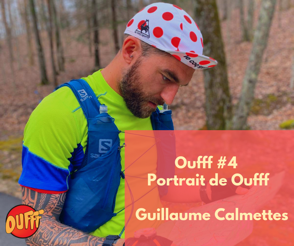Oufff #4 – Portrait de Oufff – Guillaume Calmettes