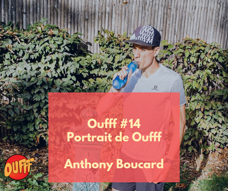 Oufff #14 – Portrait de Oufff – Anthony Boucard