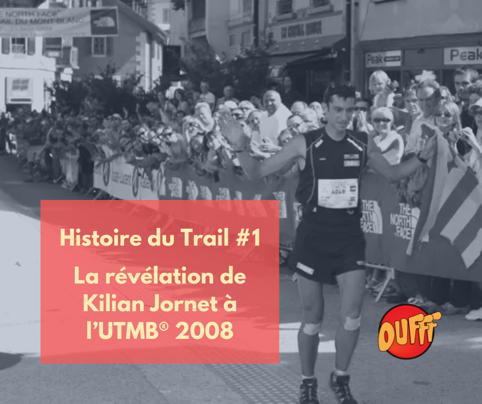 Histoire de Trail #1 –  La révélation de Kilian Jornet à l’UTMB® 2008