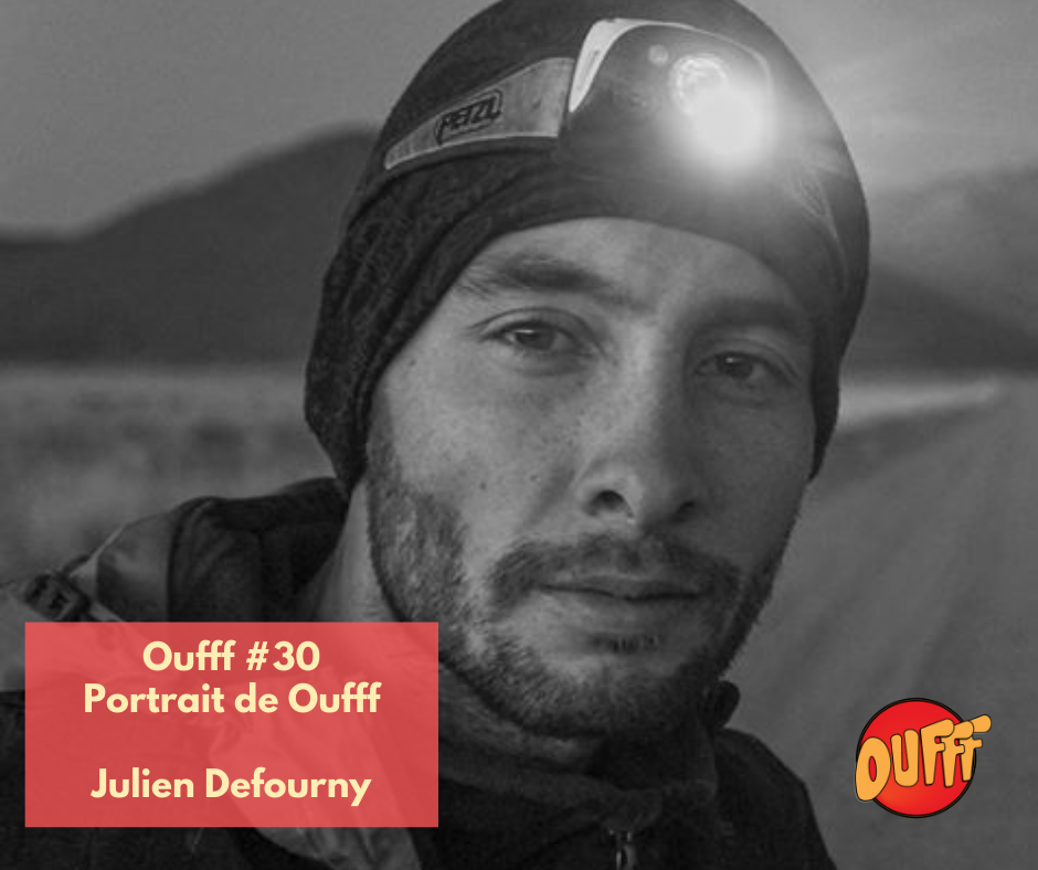 Oufff #30 – Portrait de Oufff – Julien Defourny