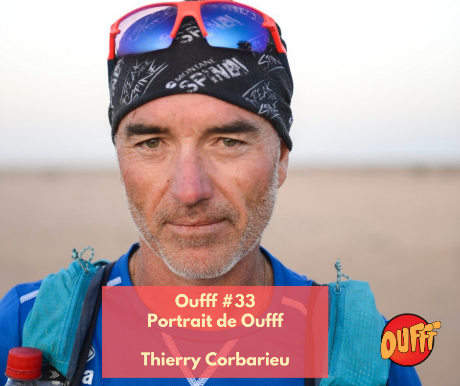 Oufff #33 – Portrait de Oufff – Thierry Corbarieu