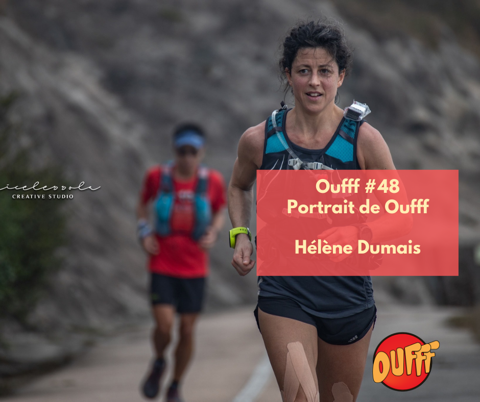 #48 – Portrait de Oufff – Hélène Dumais, 4e finisher de l’Infinitus 888k