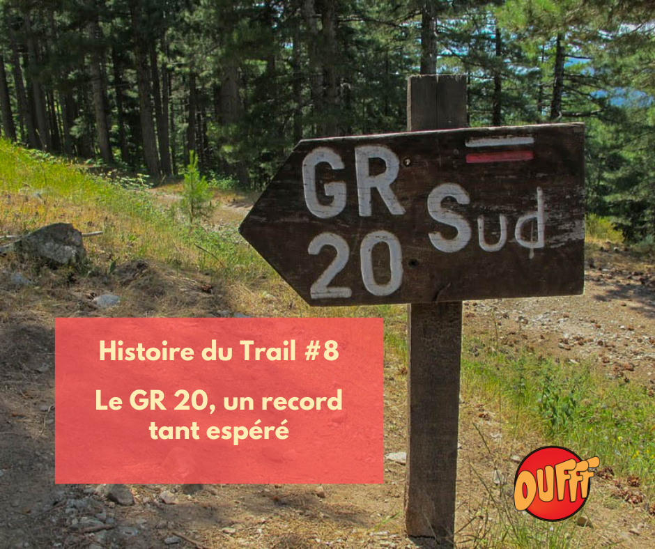 Histoire du Trail #8 – Le GR 20, un record tant espéré