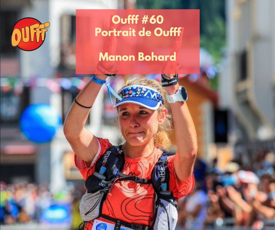 #60 – Portrait de Oufff – Manon Bohard, la relève du trail
