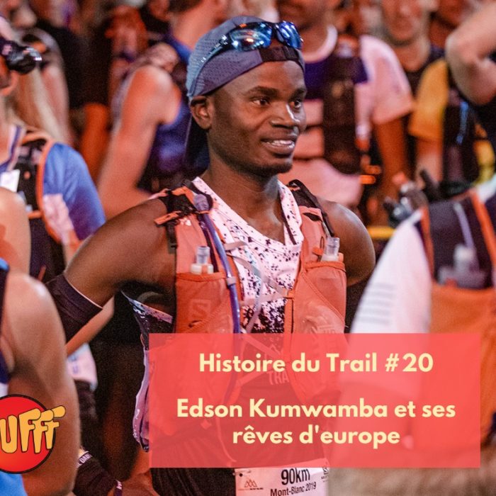 Histoire du trail #20 – Edson Kumwamba et ses rêves d’europe